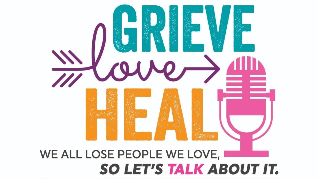 Grieve Love Heal